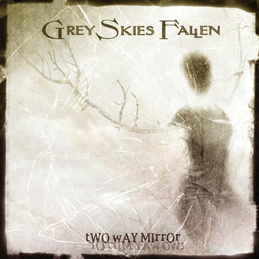 GREY SKIES FALLEN - Two Way Mirror cover 