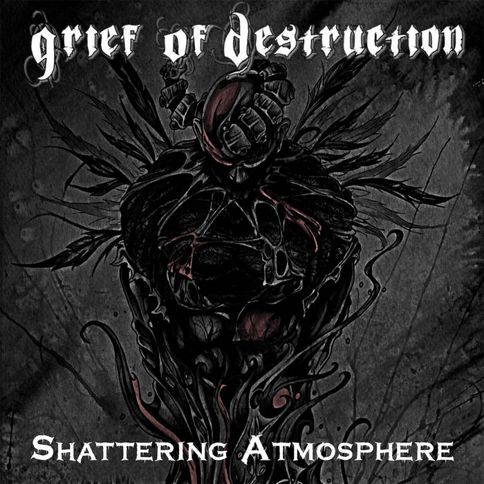 GRIEF OF DESTRUCTION - Shattering Atmosphere cover 