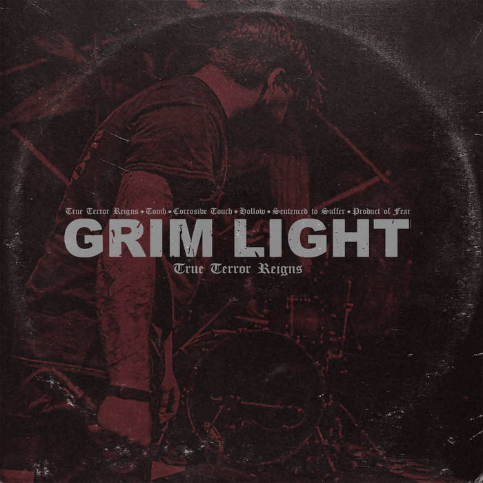 GRIM LIGHT - True Terror Reigns cover 