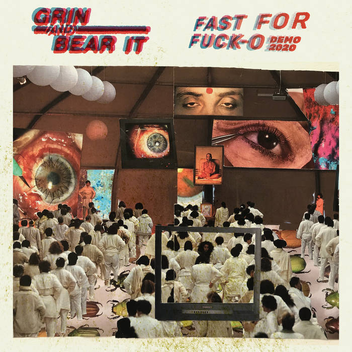 GRIN AND BEAR IT - Fast for Fuck​-​O Demo 2020 cover 