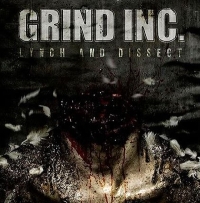 GRIND INC. - Lynch And Dissect cover 