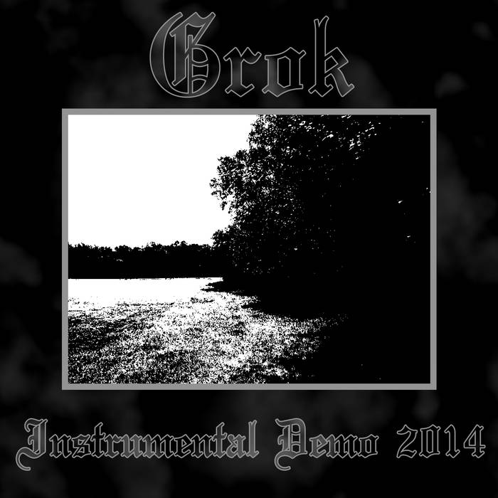 GROK - Instrumental Demo 2014 cover 