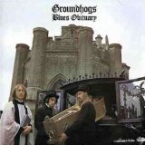 THE GROUNDHOGS - Blues Obituary cover 