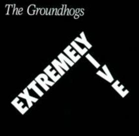THE GROUNDHOGS - Extremely Live cover 