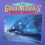 THE GROUNDHOGS - Moving Fast Standing Still cover 