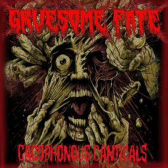 GRUESOME FATE - Cacophonous Canticles cover 
