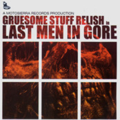 GRUESOME STUFF RELISH - Last Men in Gore cover 