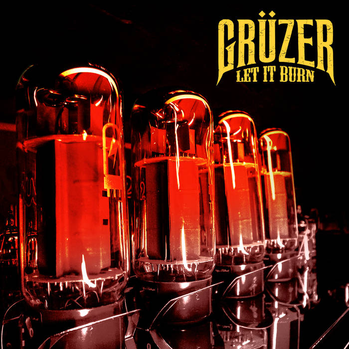 GRÜZER - Let It Burn cover 