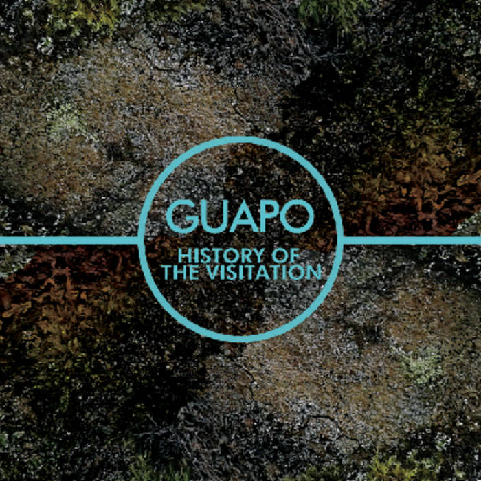 GUAPO - History Of The Visitation cover 