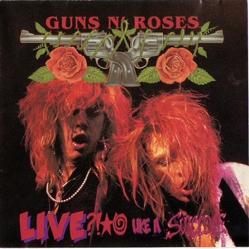 GUNS N' ROSES - Live ?!*@ Like a Suicide cover 