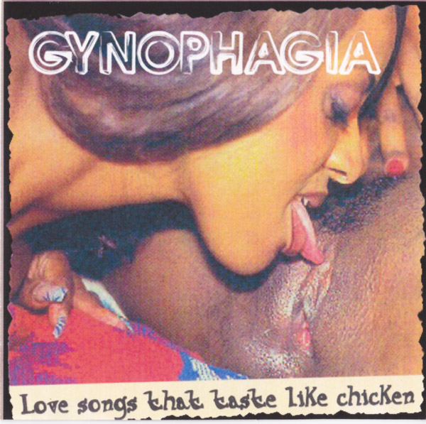 GYNOPHAGIA - Love Songs That Taste Like Chicken cover 