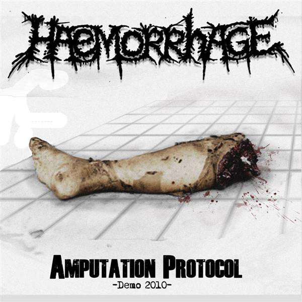 HAEMORRHAGE - Amputation Protocol -Demo 2010- cover 