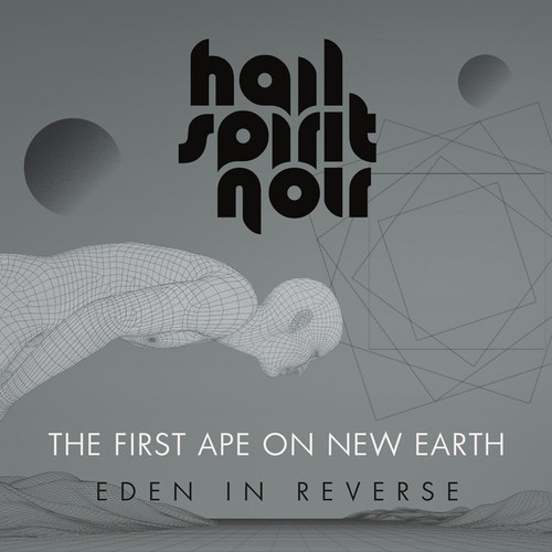 HAIL SPIRIT NOIR - The First Ape on New Earth cover 
