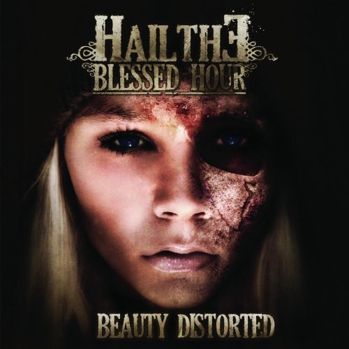 HAIL THE BLESSED HOUR - Beauty Distorted cover 