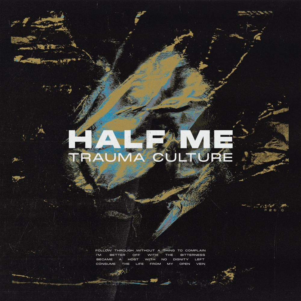 HALF ME - Trauma Culture cover 