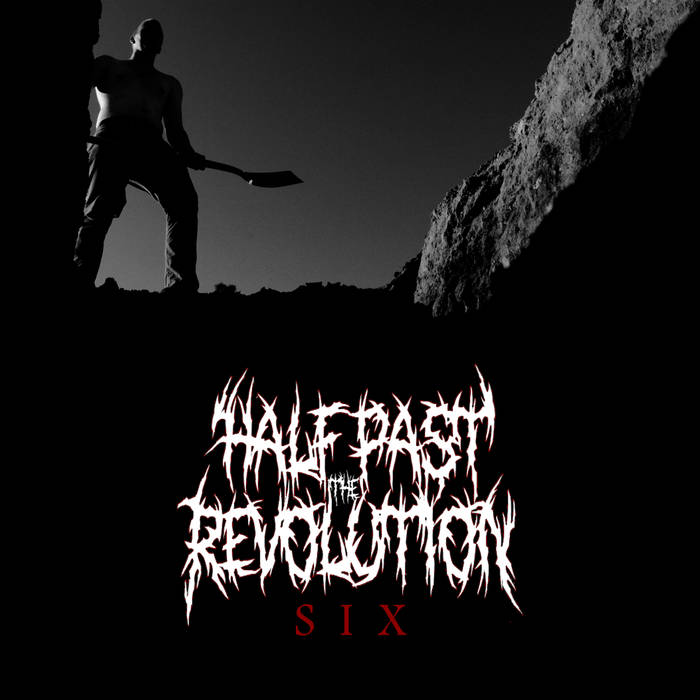 HALF PAST THE REVOLUTION - Six cover 