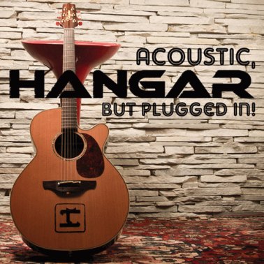 HANGAR - Acoustic, but Plugged In! cover 