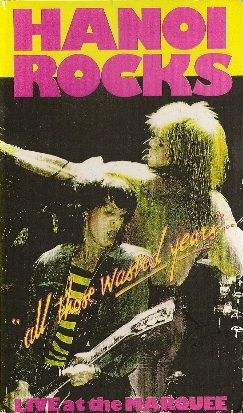 HANOI ROCKS - All Those Wasted Years: Live at the Marquee cover 