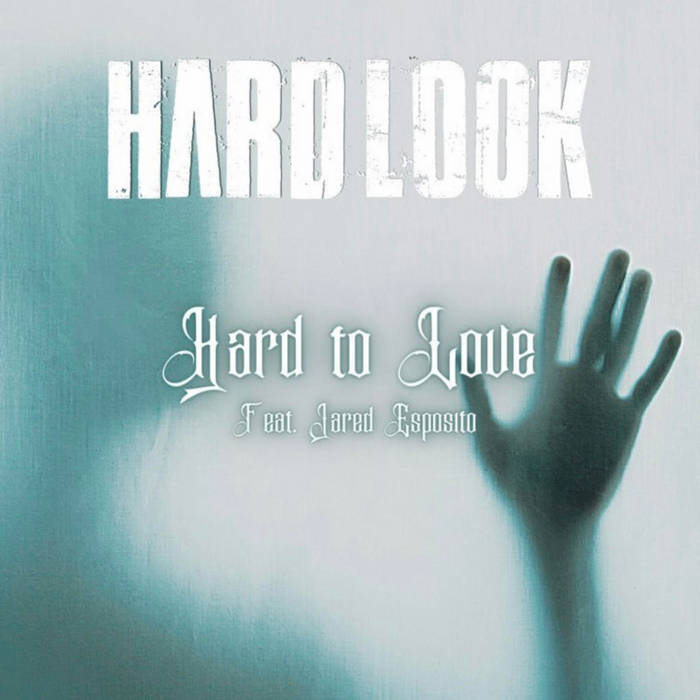 HARD LOOK - Hard To Love cover 