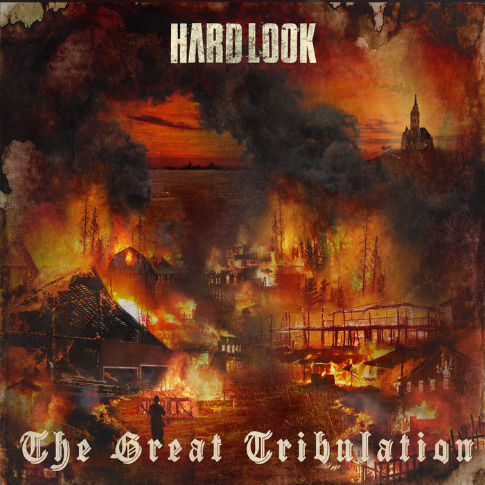 HARD LOOK - The Great Tribulation cover 
