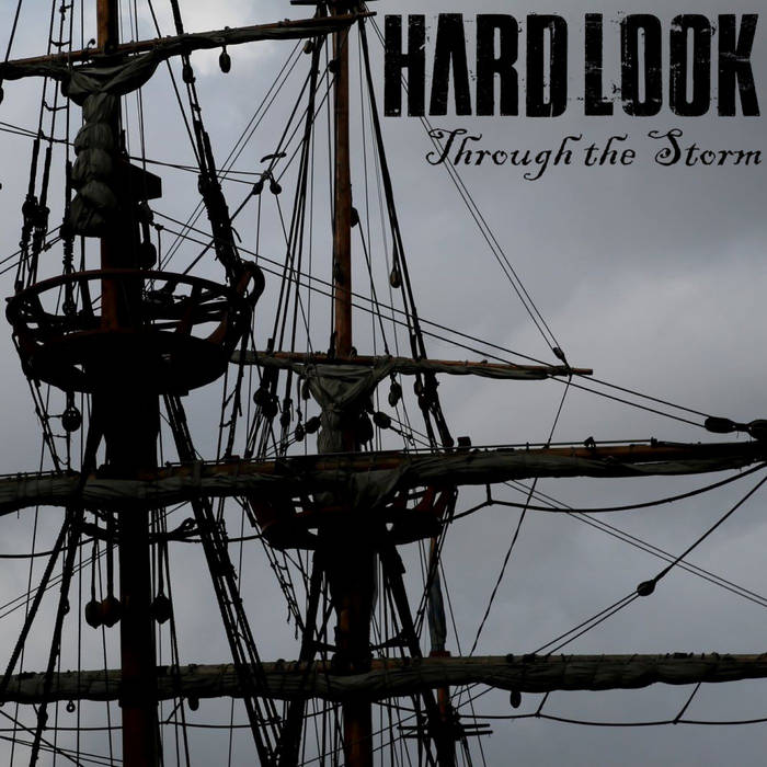 HARD LOOK - Through The Storm cover 