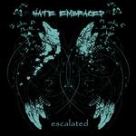 HATE EMBRACED - Escalated cover 