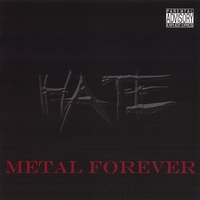 H.A.T.E. (OH) - Metal Forever cover 