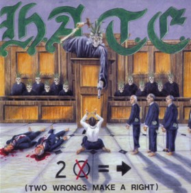 H.A.T.E. (PA) - Two Wrongs Make A Right cover 