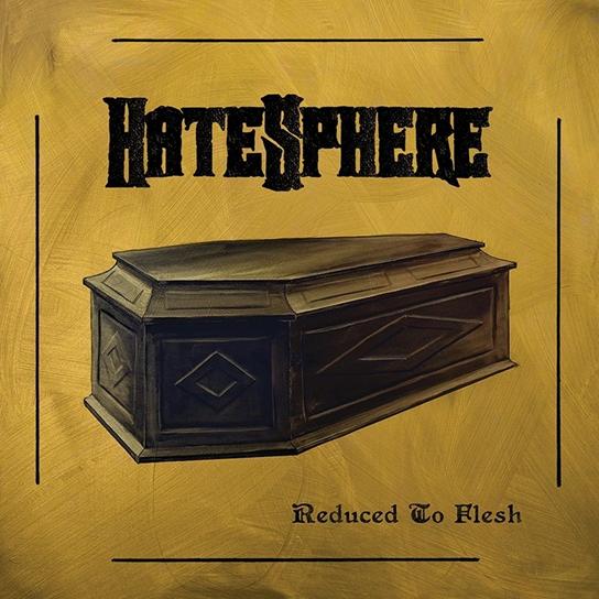 HATESPHERE - Reduced to Flesh cover 