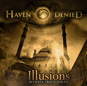 HAVEN DENIED - Illusions (Between Truth And Lie) cover 