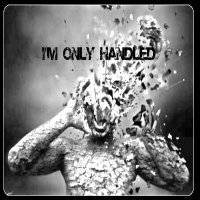 HAVOC MAGORA - I'm Only Handled cover 