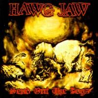 HAWG JAW - Send Out The Dogs cover 
