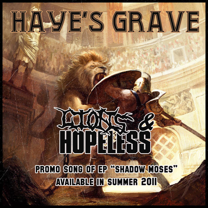 HAYE'S GRAVE - Lions & Hopeless cover 