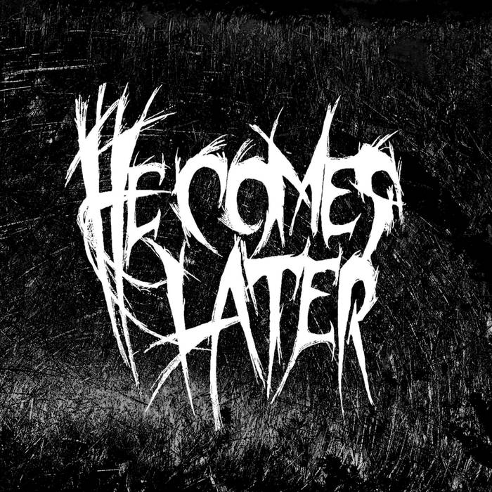 HE COMES LATER - Weishaupt cover 