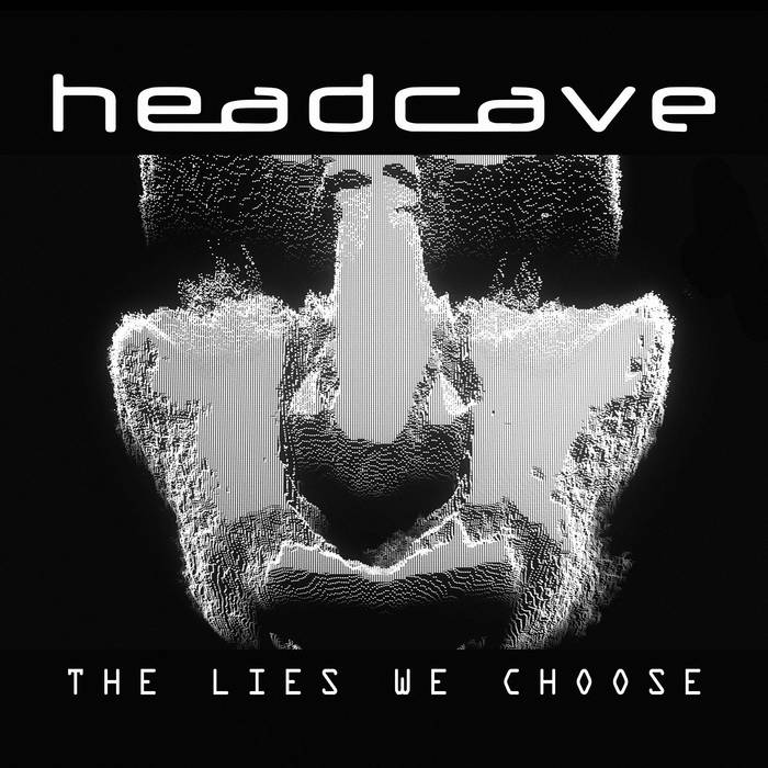 HEADCAVE - The Lies We Choose cover 