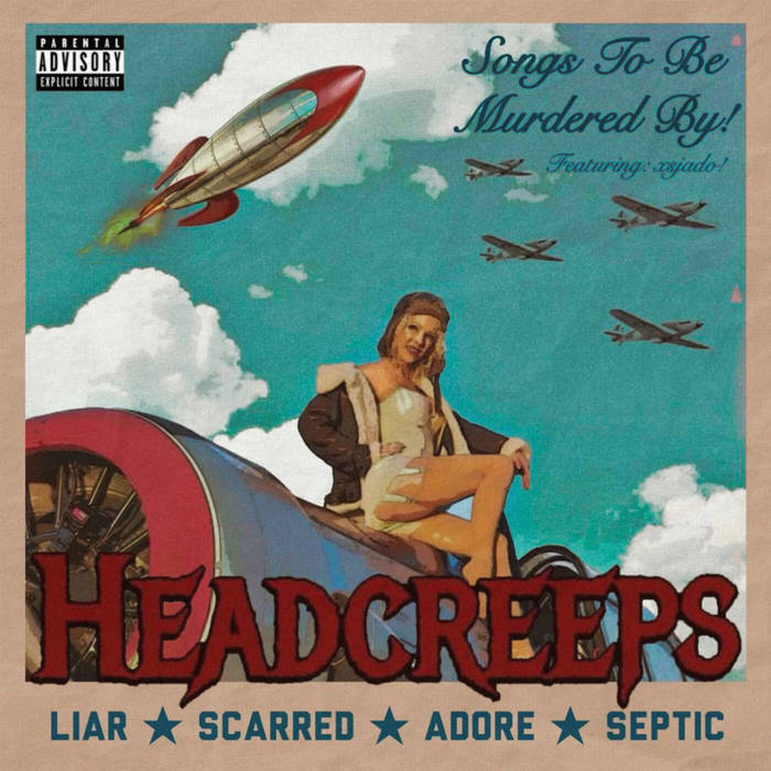 HEADCREEPS - Songs To Be Murdered By! cover 