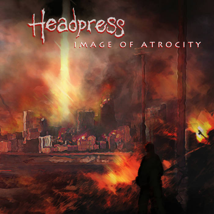 HEADPRESS - Image Of Atrocity cover 
