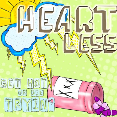HEARTLESS - Get Hot Or Die Tryin' cover 