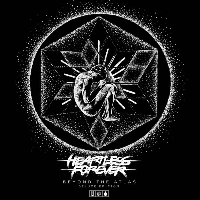 HEARTLESS FOREVER - Beyond The Atlas Deluxe Edition cover 