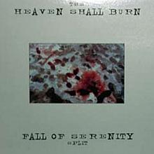 HEAVEN SHALL BURN - Heaven Shall Burn / Fall of Serenity cover 