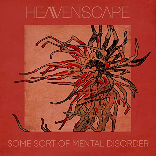 HEAVENSCAPE - Some Sort Of Mental Disorder cover 