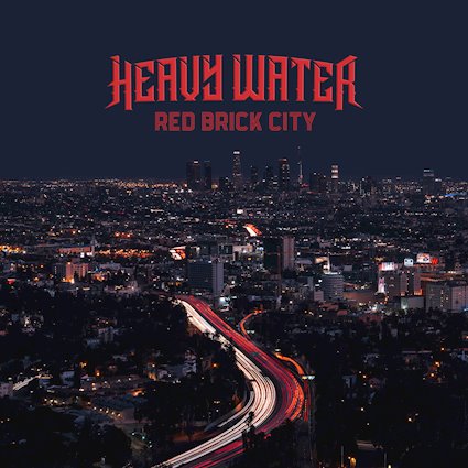 HEAVY WATER - Red Brick City cover 