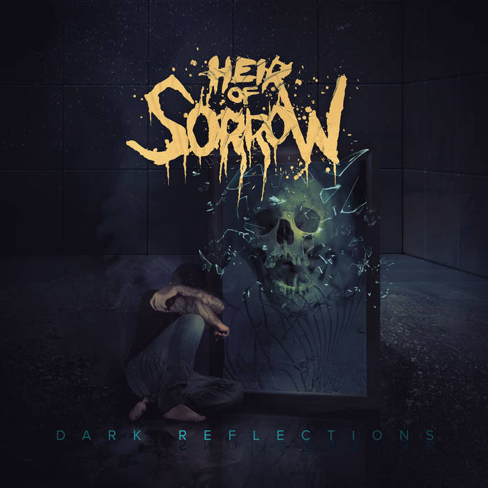 HEIR OF SORROW - Dark Reflections cover 
