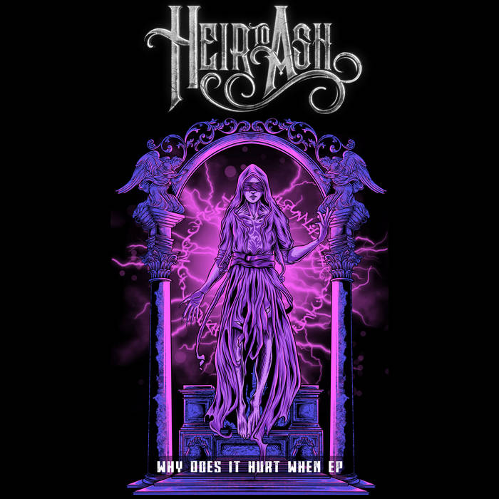 HEIR TO ASH - Why Does It Hurt When EP cover 