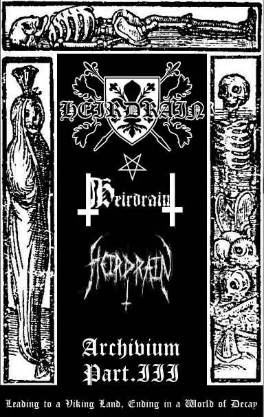 HEIRDRAIN - Archivium Part.III: Leading to a Viking Land, Ending in a World of Decay cover 