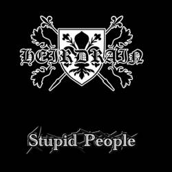 HEIRDRAIN - Stupid People cover 