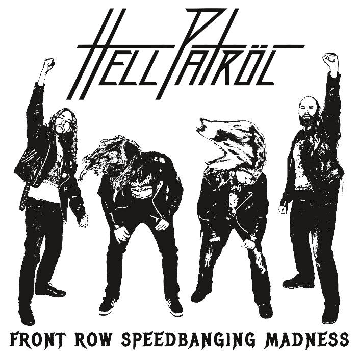 HELL PATRÖL - Front Row Speedbanging Madness cover 
