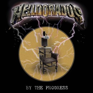 HELLDORADOS - By The Progress cover 