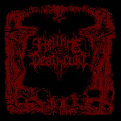 HELLFIRE DEATHCULT - Ave Mors cover 