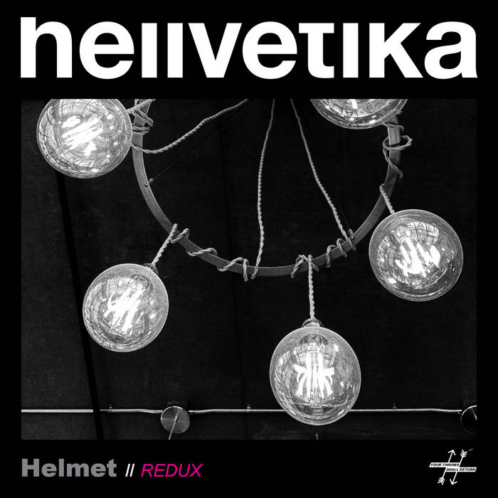 HELLVETIKA - Helmet // Redux cover 